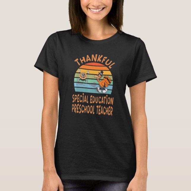 Special Education Preschool Teacher Job  Thanksgiv T Shirt (Framsida)