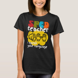 Special Education Sign Language SPED Teacher T Shirt