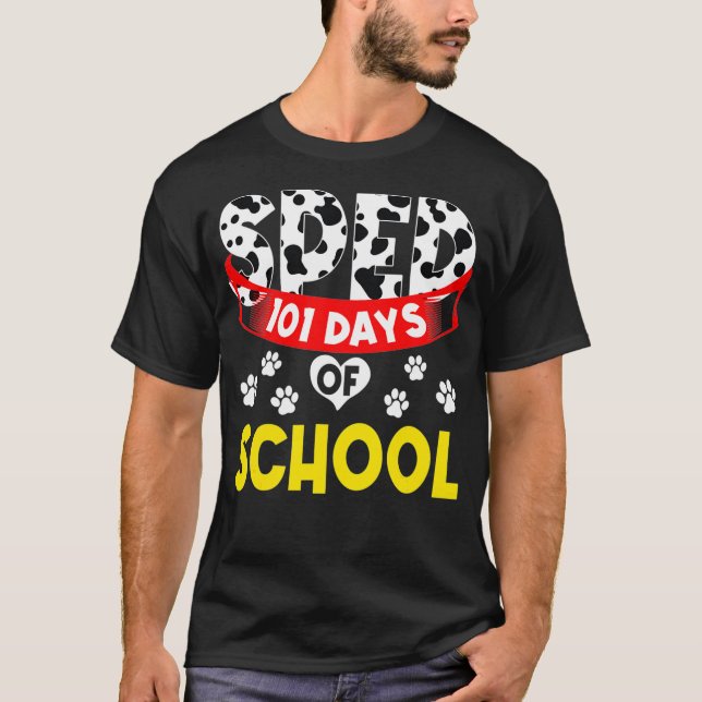 Special Education Teacher Sped Ed Happy 101 Days S T Shirt (Framsida)