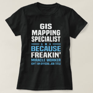 Specialist för GIS-kartläggning T Shirt