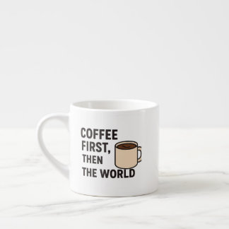 Specialty Mug,Coffee First Then The World – Motiva Espressomugg