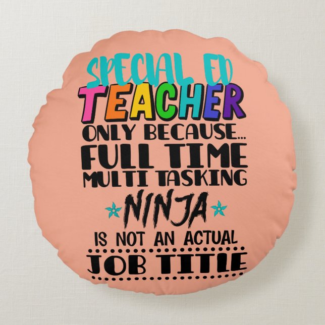 Speciell Ed Teacher endast för att Fullt Time Mult Rund Kudde (Framsidan)