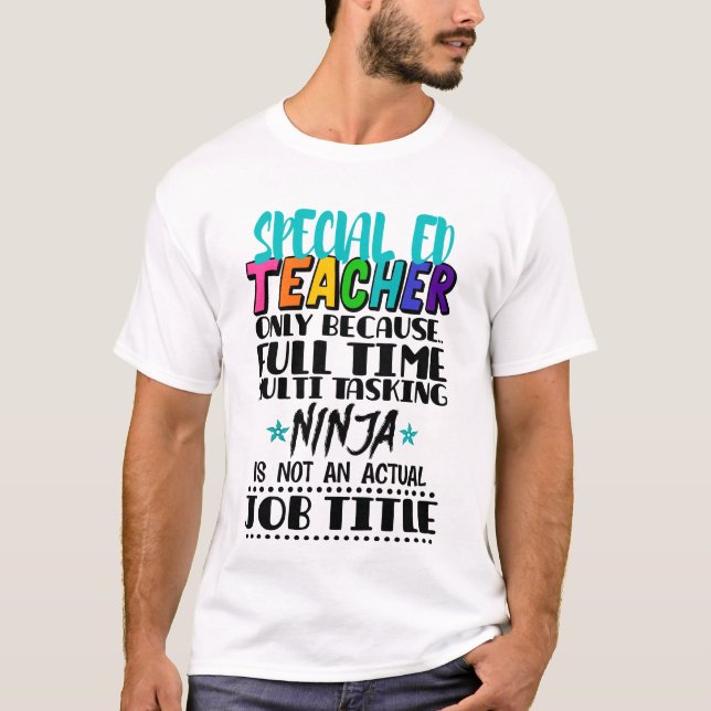 Speciell Ed Teacher endast för att Fullt Time Mult T Shirt (Framsida)