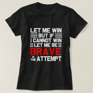 Speciell Olympics Let Me Win T Shirt