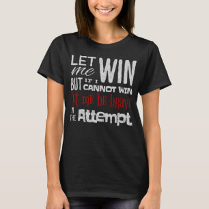 Speciell Olympics Let Me Win T Shirt