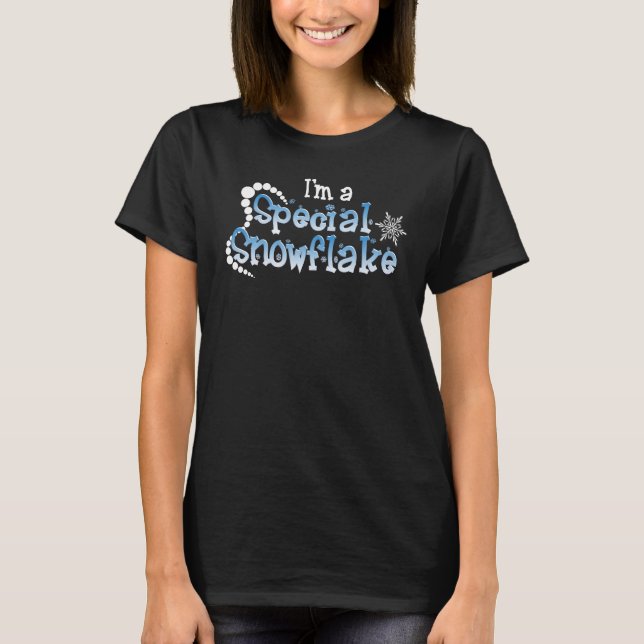 Speciell Snowflake! Tee (Framsida)