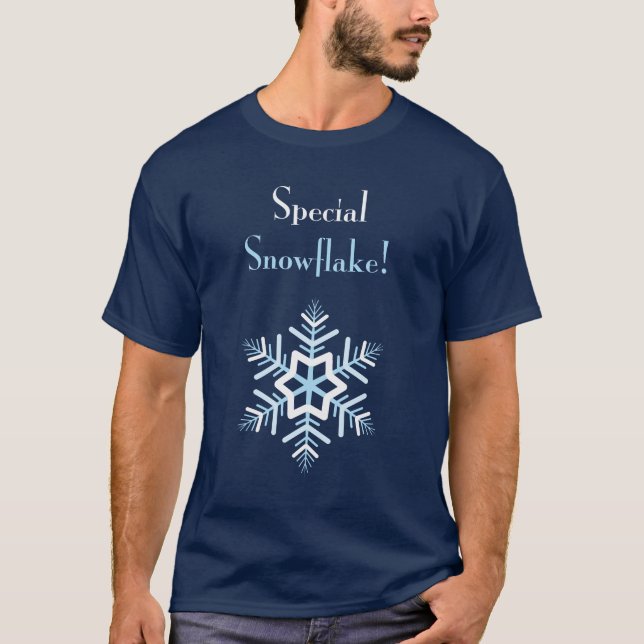 Speciell Snowflake! Tee Shirt (Framsida)