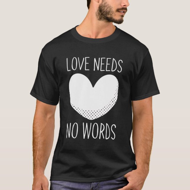 Speciell utbildning - Lärarlärare Kärlek behöver N T Shirt (Framsida)