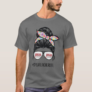 Speciella lärare Life Messy Bun Hair Glas T Shirt