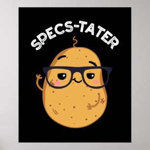 Specs-tater Funny Potato Spectacle Pun Mörk BG Poster