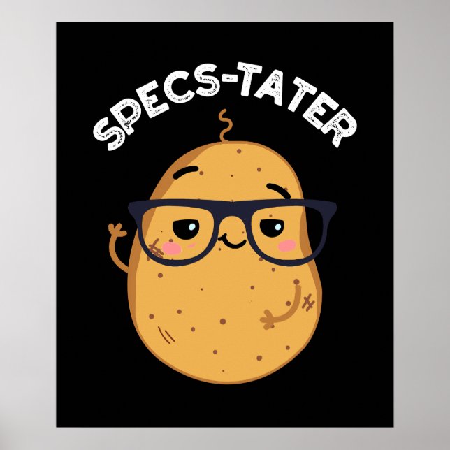 Specs-tater Funny Potato Spectacle Pun Mörk BG Poster (Framsidan)