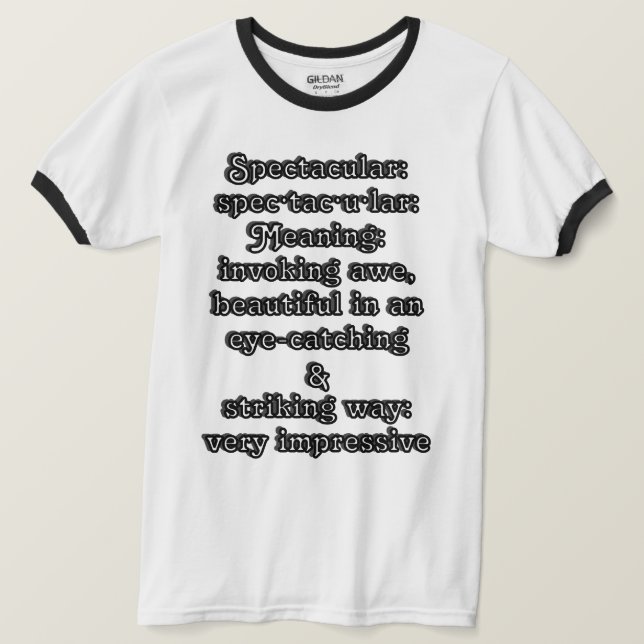 Spectakulär: Definition spec·tac·u·lar T Shirt (Design framsida)