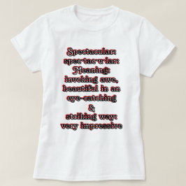 Spectakulär: Definition spec·tac·u·lar T Shirt