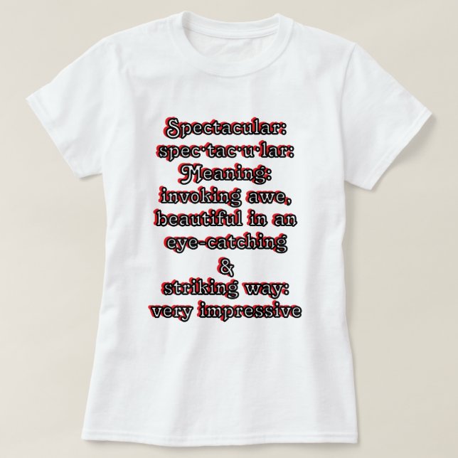 Spectakulär: Definition spec·tac·u·lar T Shirt (Design framsida)