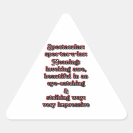 Spectakulär: Definition spec·tac·u·lar Triangelformat Klistermärke