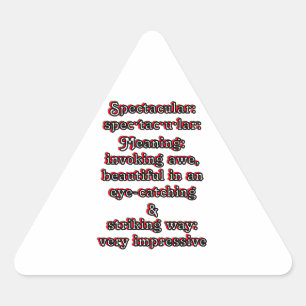 Spectakulär: Definition spec·tac·u·lar Triangelformat Klistermärke