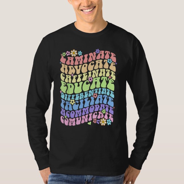 Sped Caffeinate Advocate Laminate Educate Groovy T T Shirt (Framsida)