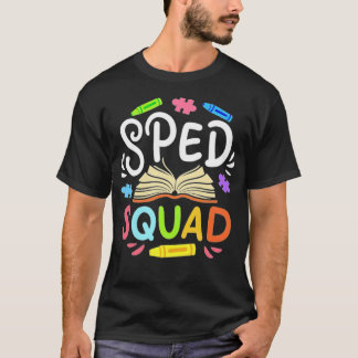 SPED Special Education SPED Squad best friends hoo T Shirt