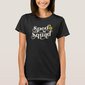 SPED Squad Speciell Education Teacher Solrosret T Shirt