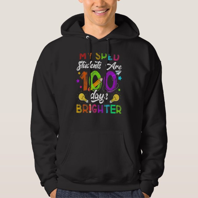 Sped Teacher 100 Days Brighter 100Th Day Of School Hoodie (Framsida)