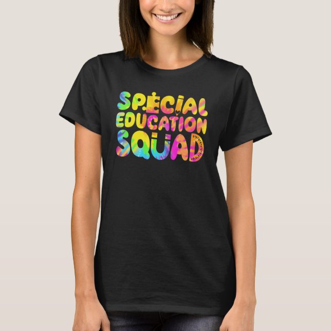 SPED Teacher Special Education Squad Women Tie Dye T Shirt (Framsida)