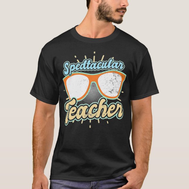 SPED Teacher Spedtacular Teacher best familis vege T Shirt (Framsida)