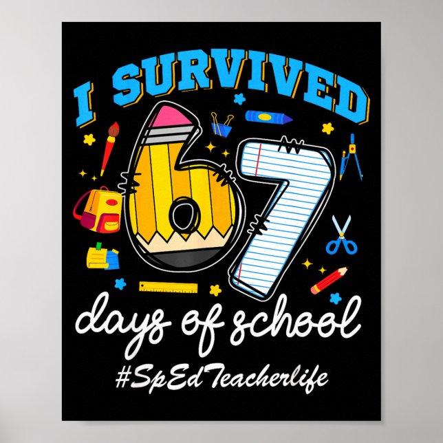 Sped Teacherlife I Survived 67 Days Of School Funn Poster (Framsidan)