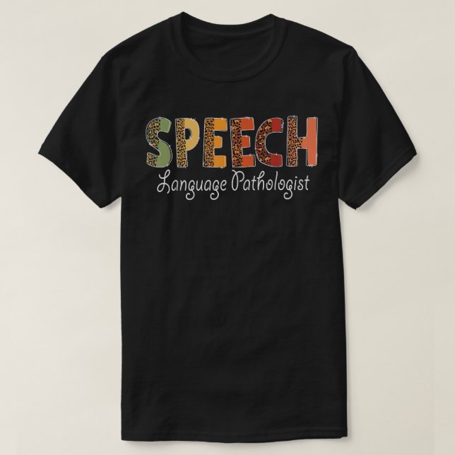 Speech Language Pathologist Fall Autumn Thanksgivi T Shirt (Design framsida)
