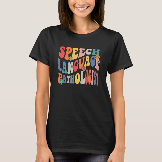 Speech Language Pathologist SLP Speech Therapy Pat T Shirt (Framsida)