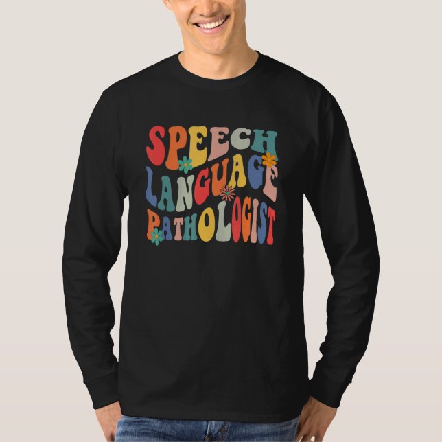 Speech Language Pathologist SLP Speech Therapy Pat T Shirt (Framsida)