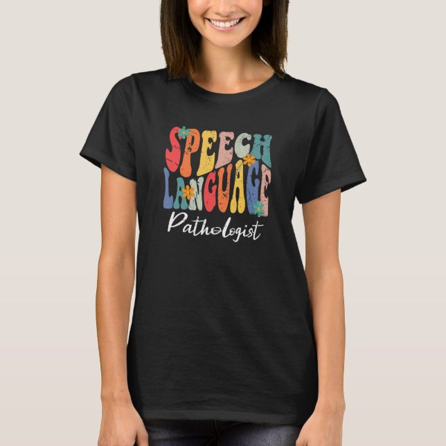 Speech Language Pathologist SLP Speech Therapy Pat T Shirt (Framsida)
