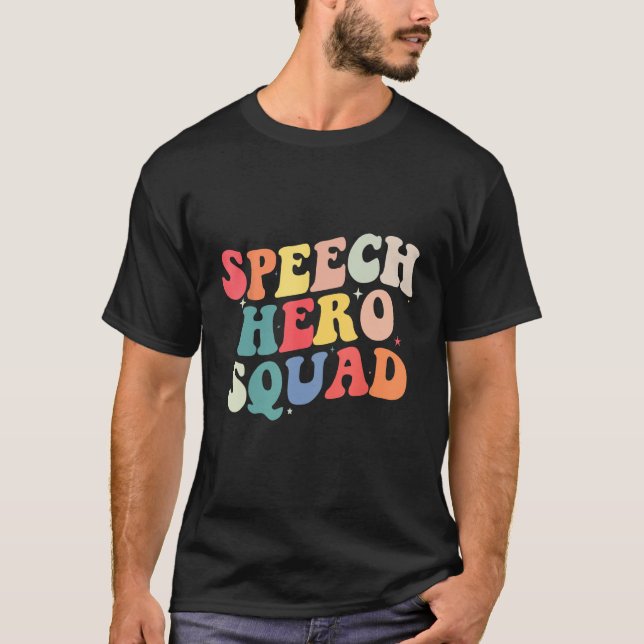 Speech Language Pathologist Speech Hero Squad  SLP T Shirt (Framsida)