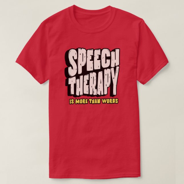 Speech Therapy | Speech Therapist T Shirt (Design framsida)
