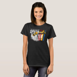 Speed Hunter (mörkt läge) | Kvinnor T Shirt
