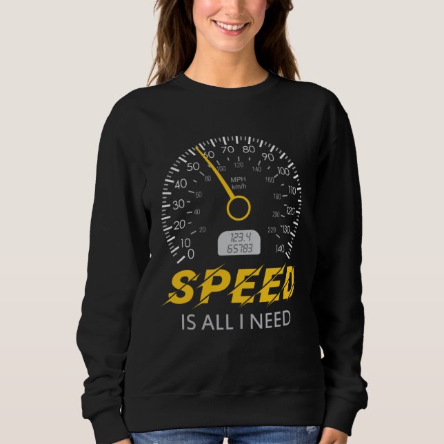 Speed is all I need  I love Speed tee Car (Framsida)