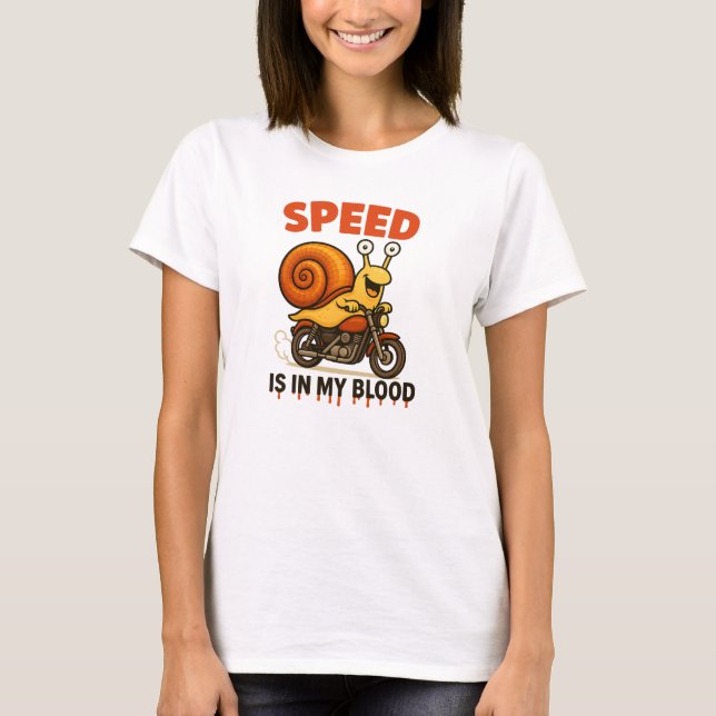 Speed Is In My Blood – Funny Snail Biker T Shirt (Framsida)