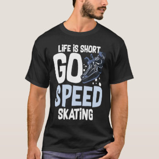 Speed Skating Skates Short Track Skater Workout Tr T Shirt