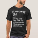 Speedway Girl in Indiana Funny City Roots T Shirt<br><div class="desc">Speedway Girl in Indiana Funny City Roots</div>
