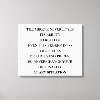 Spegel rätt att reflektera, oavsett vad det handla canvastryck