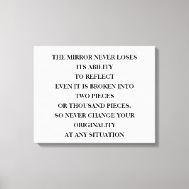 Spegel rätt att reflektera, oavsett vad det handla canvastryck