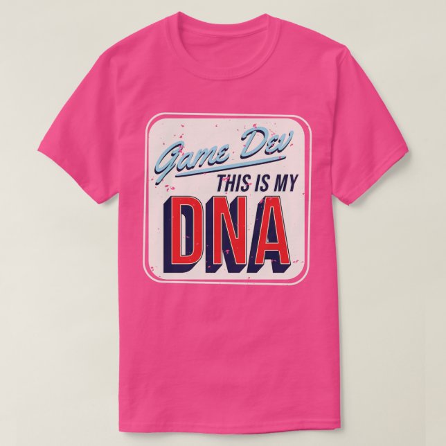 Spel Dev. Det här är mitt DNA T Shirt (Design framsida)
