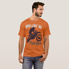 "Spel" i smuts" Dirtcycle och Motorcross #3 T Shirt
