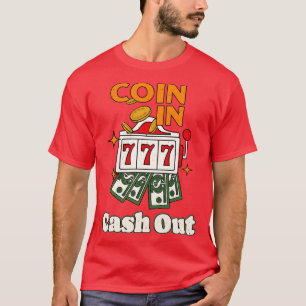 Spel i utmatningsfack i Pengarar Maskin T Shirt