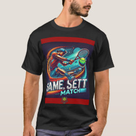 "Spel, set, Match: Bära tennis själ!" T Shirt