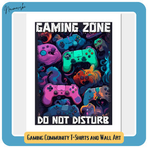 Spel Zon - stör inte Coolan Gamer Gift Idea Poster