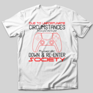Spela Älskare och sätt ner min styrenhet, så att s T Shirt