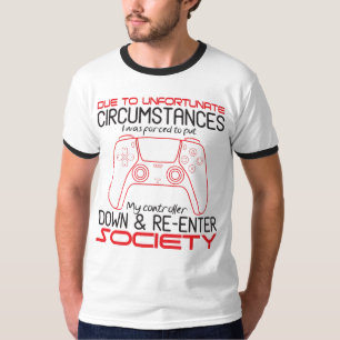 Spela Älskare och sätt ner min styrenhet, så att s T Shirt