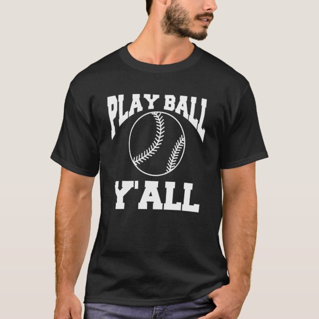Spela Boll Y'all Baseball Player Coach T Shirt (Framsida)