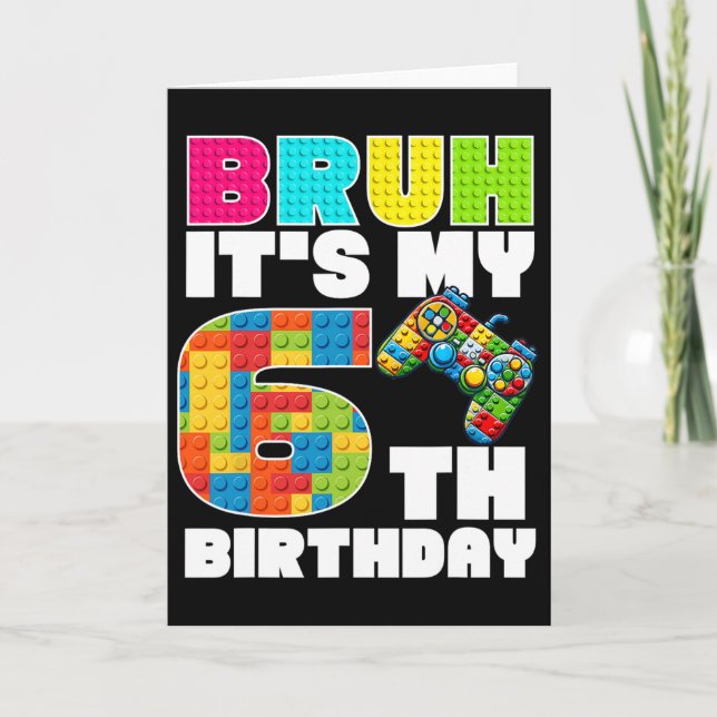 Spela Byggblock Bruh Det Är Min 6-årsdag Säg Kort (Framsida)