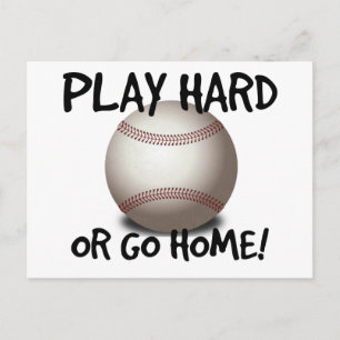 Spela hårt eller gå hem! Baseball Vykort